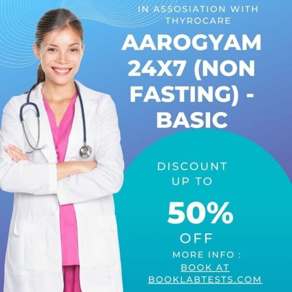 Aarogyam 24x7 (Non-Fasting) – Basic