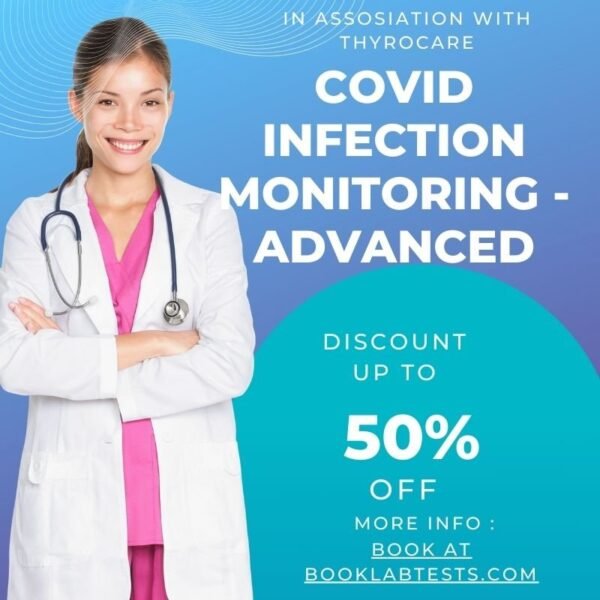 COVID INFECTION MONITORING - ADVANCED