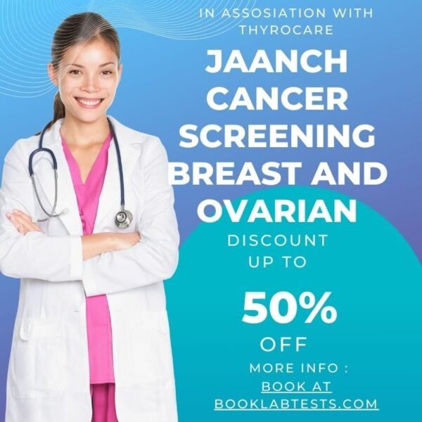 JAANCH CANCER SCREENING BREAST AND OVARIAN