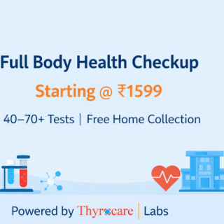 Full Body Health Checkup – Thyrocare Aarogyam Packages